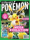 The Ultimate Guide to Pokémon - Game On! Mega Evolution